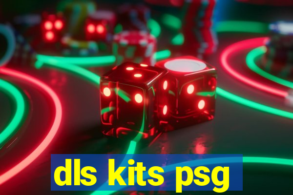 dls kits psg